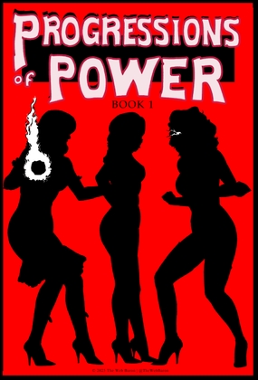 Progressions of Power — Book 1 [The Web Baron Productions]