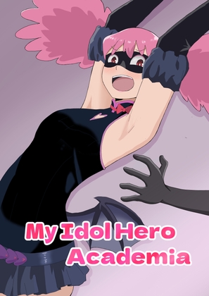 My Idol Hero Academia [Hakobi-ya]