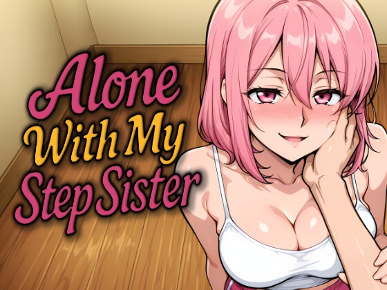 Alone With my StepSister [Naughty Narratives]