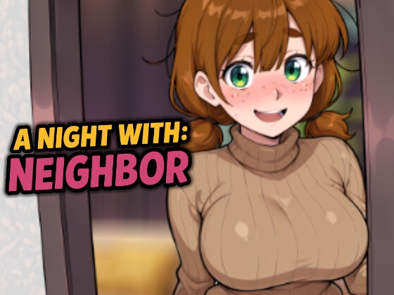 A Night With: Neighbor [Naughty Narratives]