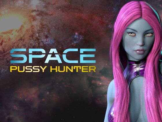 Space Pussy Hunter [Lust Zone Studio]