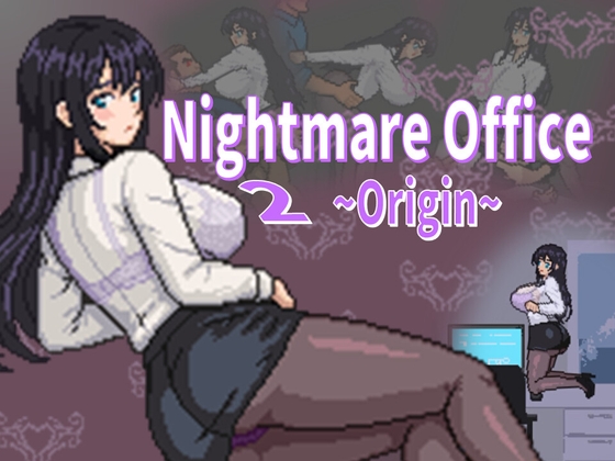 Nightmare Office 2~Origin~ [neneboom lab]